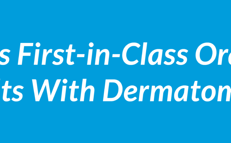  FDA Approves First-in-Class Oral Treatment for Adults With Dermatomyositis